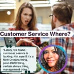 Lately I've found customer service is lacking. Not sure if it's a New Orleans thing, post-2020 thing, certain stores thing, management thing.